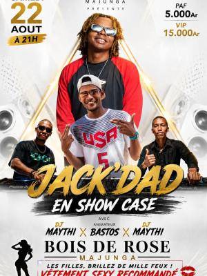 Jackdad en Showcase Bois de Rose Mahajanga