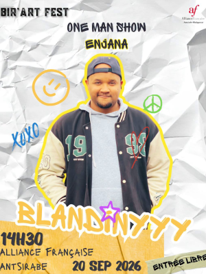 Blandinyyy One man/woman show AF - Alliance Française Antsirabe