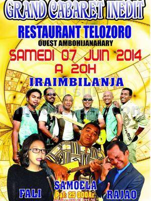 Iraimbilanja, Samoela, Fali et Rajao - Grand cabaret inédit au restaurant Telozoro Ouest Ambohijana