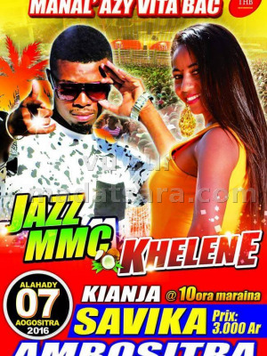 Jazz MMC & Khelene - Manal'azy vita BACC - Kianja savika Ambositra