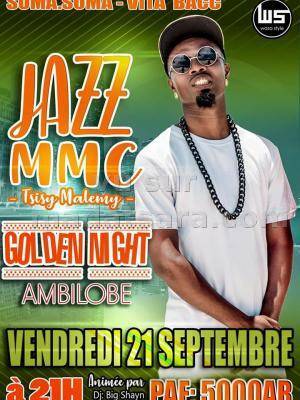 Jazz Mmc somasoma vita bacc Golden Night Ambilobe