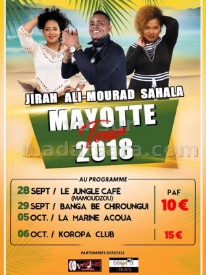 Jirah‍ , Aly Mourad‍ , Sahala‍ - Mayotte tour 2018 - Jungle Café Mamoudzou‍ , Banga Be Chirongui Mayotte‍ , Koropa Mamoudzou Mayotte‍ , La Marine Acoua