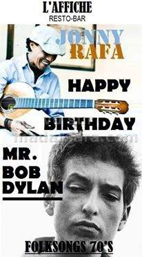 Jonny Rafa - Happy birthday Mr Bob Dylan - l'Affiche Resto-Bar