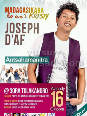 Joseph d'AF‍ - Madagasikara hoan'i Kristy - Antsahamanitra‍ avec Pray'F‍, Ny Mana Ako‍, Omaniko Ny Hoaviko‍.