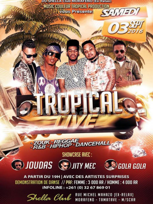Joudas, Jity Mec & Gola Gola - Tropical live - Shella Club Tamatave