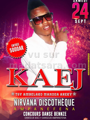 Kaej en showcase - Nirvana discothèque Ampanefena