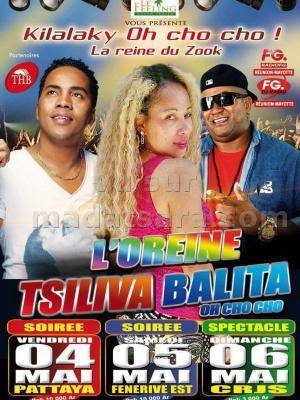 Kilalaky oh cho cho avec L'Oreine, Tsiliva, Balita Night Club Pattaya Toamasina - Gymnase CPJS Toamasina