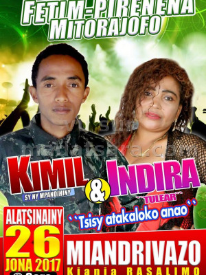 Kimil‍ & Indira‍ fetim-pirenena mitorajofo - Kianja Rasalimo Miandrivazo‍