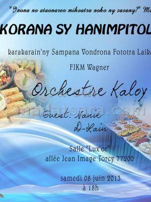 Karakarain'ny Sampana Vondrona Fototra Laika (VFL) FJKM Wagner.
Orkestra Kaloy
Guest : Nanie, D-La