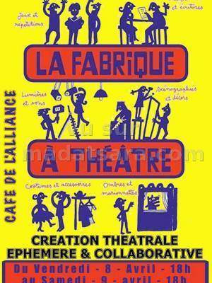 La fabrique à Théâtre au Café de l'Alliance
