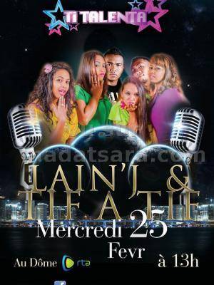 Lain'J et Tif A Tif Ti Talenta au Dôme RTA Akorondrano
