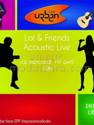 Lal & Friends‍ acoustic live au Urban Café Antsahabe‍