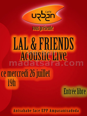 Lal & Friends‍ acoustic live au Urban Café Antsahabe‍