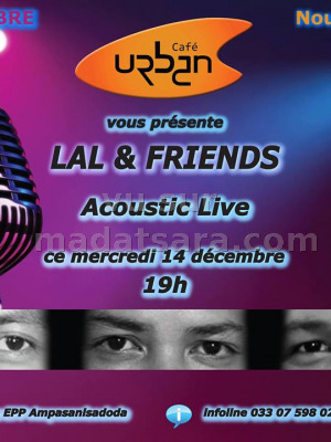 Lal & Friends‍ acoustic live - Urban Café Antsahabe‍