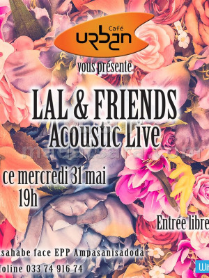 Lal & Friends‍ acoustic live Urban Café Antsahabe‍