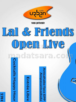Lal & Friends‍ open live au Urban Café Antsahabe‍