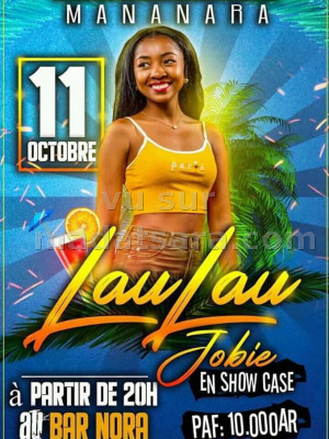 Laulau Jobie en show case Bar Nora Mananara