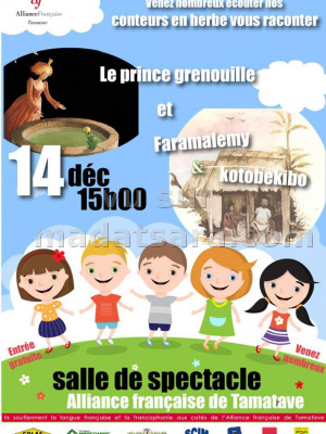 Le prince grenouille et faramalemy et Kotobekibo - AF - Alliance Française Toamasina‍