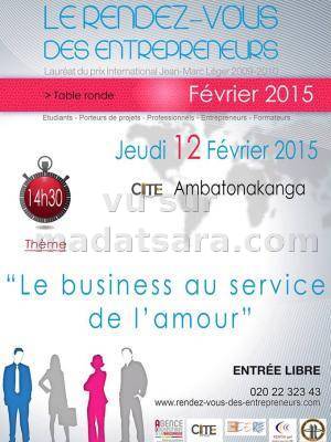 Le business au service de l'amour - le rendez-vous des entrepreneurs au Cite Ambatonakanga
