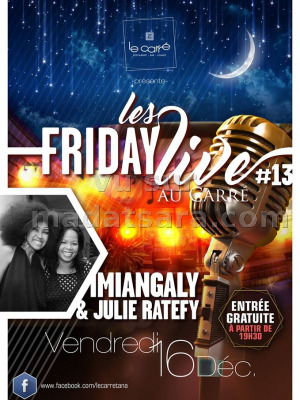 Les friday live avec Imiangaly‍ et Julie Ratefy‍ au Carré Antsahavola‍