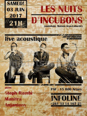 Les nuits d'incubons avec Steph Rambi‍ , Anjaniony Andriamanandratra‍ - Maison Jean Laborde Andohalo