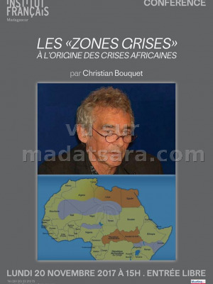 Les "Zones crises" à l'origine des crises africaines par Christian Bouquet - IFM - Institut Français de Madagascar‍