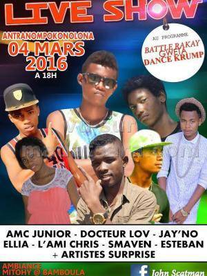 Live Show au Antranompokonolona avec Amc Junior, Docteur Lov, Jay'No, Ellia, L'ami Chris, Smaven, Esteban