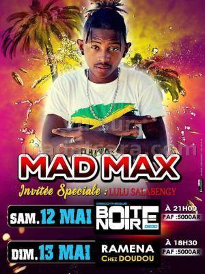 Mad Max en show case Discothèque Boite Noire Antsiranana - Chez Doudou Ramena