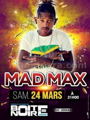 Mad Max en show case Discothèque Boite Noire Antsiranana