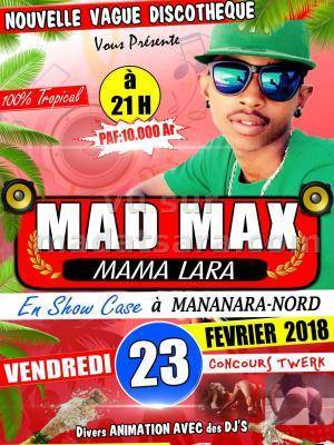 Mad Max en show case Discothèque Nouvelle Vague Mananara