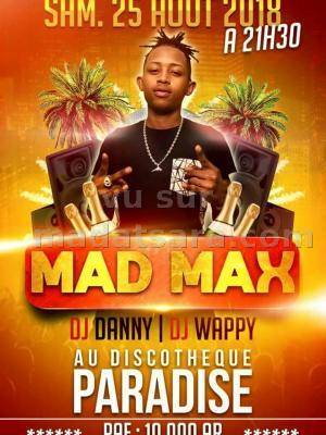 Mad Max en show case Paradise Club Tamatave