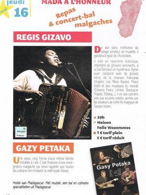 Avec Régis Gizavo, Gasy Petaka
Quelques vidéos de Régis Gizavo
[videos artiste=&quot;regis-giza