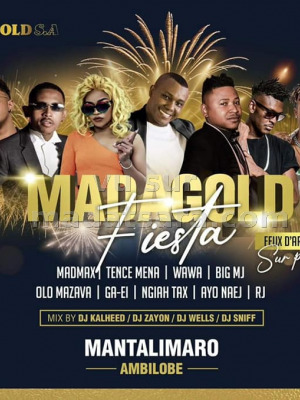 Madagold fiesta - Madmax‍ Tence Mena‍ Wawa‍ Big MJ‍ Olo Mazava‍ Gaei‍ Ngiah Tax Olo Fotsy‍ - Mantalimaro Ambilobe