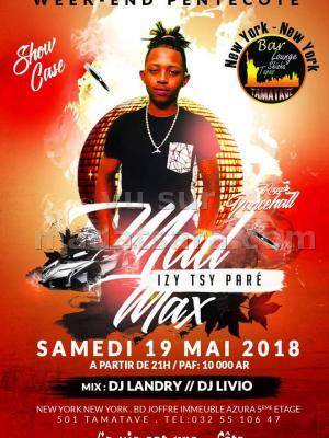 Madmax‍ week end pentecôte show case New York New York Tamatave‍