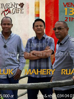 Mahery‍, Luk‍ & Rija ramanantoanina‍ en concert au Piment Café Behoririka‍