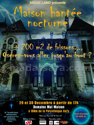 Maison hantée nocturne - Domaine Mal Maison Ilafy