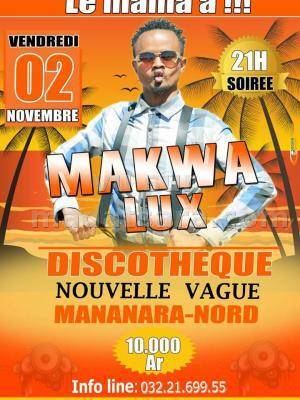 Makwa en show case Discothèque Nouvelle Vague Mananara