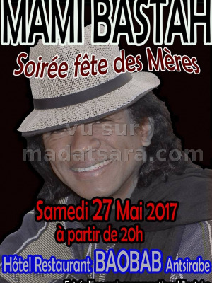 Mami Bastah‍ soirée fête des mères - Restaurant Le Baobab‍