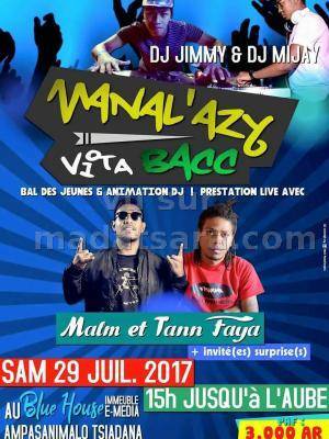 Manal'azy vita bacc avec Malm Martiora & Tann Faya Blue House Tsiadana