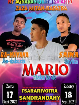 Mario‍, Ra-Havana‍ , Saina‍  - Tsararivotra Sandrandahy