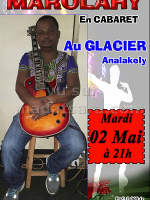 Marolahy‍ en cabaret - Le Glacier Analakely‍