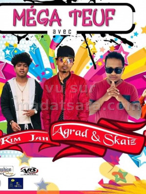 Mega Teuf - Gymnase Ambatomena‍ - Agrad‍ Skaiz‍ Kim Jah‍ Khal'Lil‍