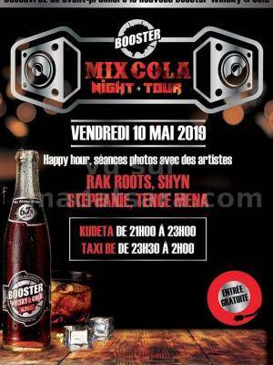 Mix cola night tour Taxi Be Tana - Kudeta urban Club Rak Roots, Stéphanie, Tence Mena, Shyn
