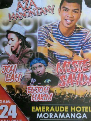 Mr Sayda‍ , Joy Lah‍ & El Jooh Hakim‍ live aza manontany - Emeraude Hotel Moramanga