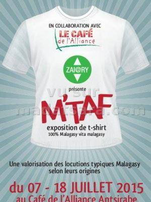 M'TAF Exposition de T-Shirt 100% Malagasy Vita malagasy au Café de l'Alliance Antsirabe