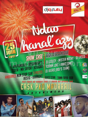 Ndao hanal'azy - Casc PK Zero Soarano (Madarail)‍ show case Jiol'Ambup's‍ , Tsota‍ , Mr Sayda‍ , Thiera Kougar‍ , Radz krutam bull‍ , Dj Gouty‍ , Mister Nathy‍ , Dj Jicco‍ , Yoann Loic‍