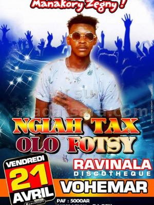 Ngiah Tax Olo Fotsy‍ en show case - Ravinala Discothèque Vohémar‍