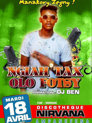 Ngiah Tax Olo Fotsy‍ en showcase - Nirvana - Ambanja - Madagasikara‍
