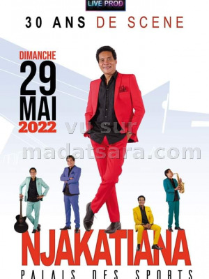 Njakatiana‍ - 30 abs de scène - Tokotany Palais des Sports Mahamasina‍