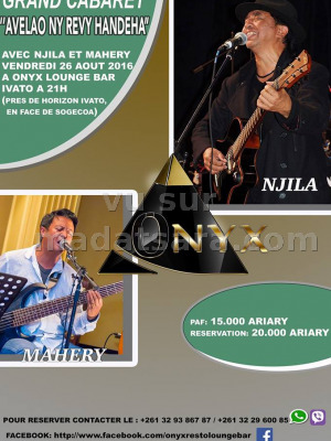 Njila & Mahery - grand cabaret "Avelao ny revy handeha" - Onyx Ivato